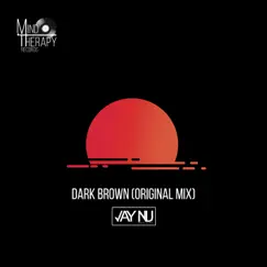 Dark Brown - Single by Jay Nu album reviews, ratings, credits