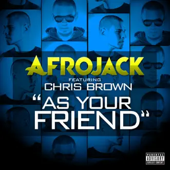 Download As Your Friend (feat. Chris Brown) Afrojack MP3