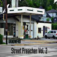 Street Preacher, Vol. 2 by Uknowfro album reviews, ratings, credits