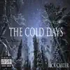 The Cold Days - Single album lyrics, reviews, download