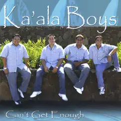 Can't Get Enough by Ka'ala Boys album reviews, ratings, credits