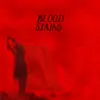 Blood Stains - Single album lyrics, reviews, download