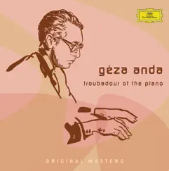 Géza Anda - Troubadour of the Piano by Géza Anda album reviews, ratings, credits