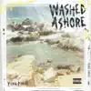 WASHED ASHORE album lyrics, reviews, download