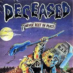 Never Rest in Peace by Deceased album reviews, ratings, credits