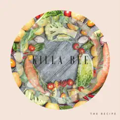 The Recipe - Single by Killa Bee album reviews, ratings, credits
