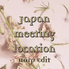 Japan meeting location~Harp Edit~ - Single by Conquest album reviews, ratings, credits