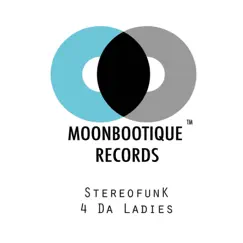 4 da Ladies - EP by Stereofunk album reviews, ratings, credits
