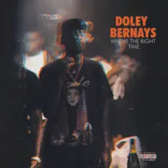 Whens the Right Time - Single by Doley Bernays album reviews, ratings, credits