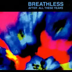 After All These Years by Breathless album reviews, ratings, credits