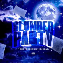 Slumber Party - Single by Just the Producer & Mili G.R.A.E. album reviews, ratings, credits