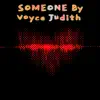 Someone - Single album lyrics, reviews, download