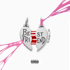 Best Friend (feat. Aina Brei'Yon) - Single by PAVÉ album reviews, ratings, credits