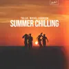 Summer Chilling - Single album lyrics, reviews, download