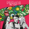 Parole - Single album lyrics, reviews, download
