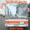 Ich fahr mit dem Bus - Single album lyrics, reviews, download