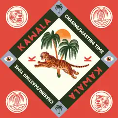 Chasing/Wasting Time - Single by KAWALA album reviews, ratings, credits