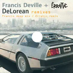 DeLorean (Francis Deep Mix) Song Lyrics