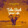 Take Back Your Life (feat. Sha & Marc Kiss) [Crystal Rock & Marc Kiss Remix] - Single album lyrics, reviews, download