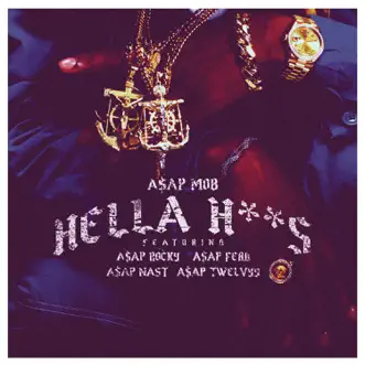 Download Hella Hoes (feat. A$AP Rocky, A$AP Ferg, A$AP Nast & A$AP Twelvyy) A$AP Mob MP3