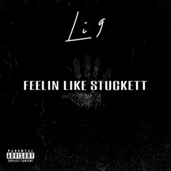 Feelin Like Stuckett - Single by Li 9 album reviews, ratings, credits
