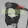 5FNGRZ of Death - Single album lyrics, reviews, download