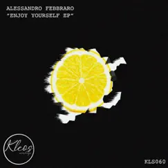 Enjoy Yourself EP by Alessandro Febbraro album reviews, ratings, credits