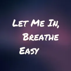 Let Me In, Breathe Easy (feat. Lisa Tomlins) - Single by Halfpace album reviews, ratings, credits