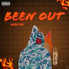 Been Out - Single by Wavyn album reviews, ratings, credits