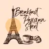 Breakfast on the Parisian Street album lyrics, reviews, download