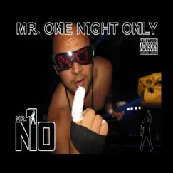 Mr. One Night Only - Single by Mr. One Night Only album reviews, ratings, credits