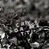 Cry For Me Tt - Single album lyrics, reviews, download