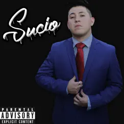 Sucio - Single by Saker ONE album reviews, ratings, credits