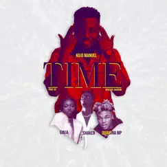 Time (feat. Quamina Mp, Shaker & Ginja) Song Lyrics