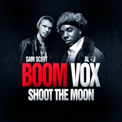 Shoot the Moon by Boom Vox Al-J Sam Scott Vox, Boom Vox, Sam Scott Vox & AL-J album reviews, ratings, credits