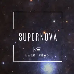 Supernova - Single by Mark Feng album reviews, ratings, credits