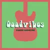 Goodvibes - Single album lyrics, reviews, download