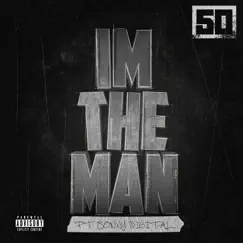 I'm the Man (feat. Sonny Digital) - Single by 50 Cent album reviews, ratings, credits