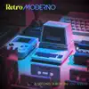 RetroModerno album lyrics, reviews, download