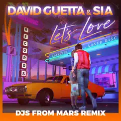 Let's Love (feat. Sia) [Djs From Mars Remix] - Single by David Guetta album reviews, ratings, credits