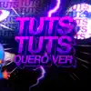 Beat Tuts Tuts Quero Ver (Funk Remix) - Single album lyrics, reviews, download