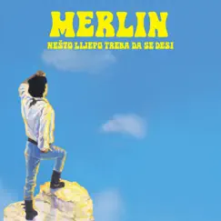 Nešto lijepo treba da se desi by Dino Merlin album reviews, ratings, credits