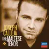 Joseph Calleja – The Maltese Tenor album lyrics, reviews, download