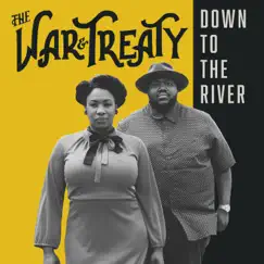 Down to the River by The War and Treaty album reviews, ratings, credits