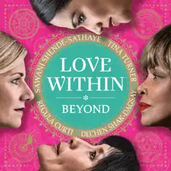 Love Within: Beyond by Regula Curti, Dechen Shak-Dagsay & Sawani Shende-Sathaye album reviews, ratings, credits