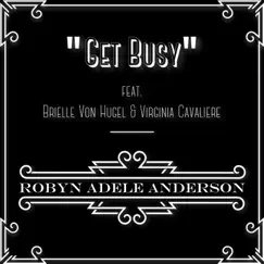 Get Busy (feat. Brielle Von Hugel & Virginia Cavaliere) Song Lyrics