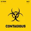 Contagious (feat. DJ Kush) - Single album lyrics, reviews, download