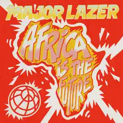 Africa Is the Future - EP by Major Lazer album reviews, ratings, credits