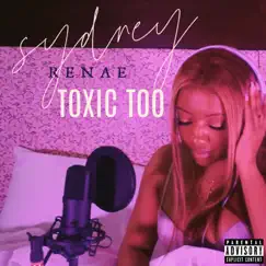 Toxic Too Song Lyrics