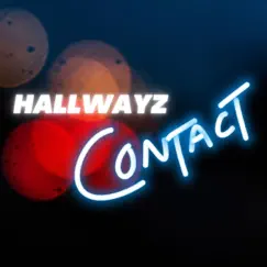 Contact - Single by HALLWAYZ album reviews, ratings, credits